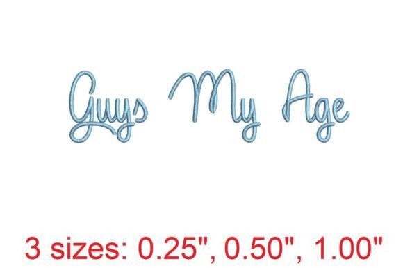 Guys My Age Embroidery Font: A Modern Twist on Classic Craft